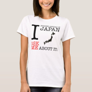 I Studied Abroad in Japan! T-Shirt