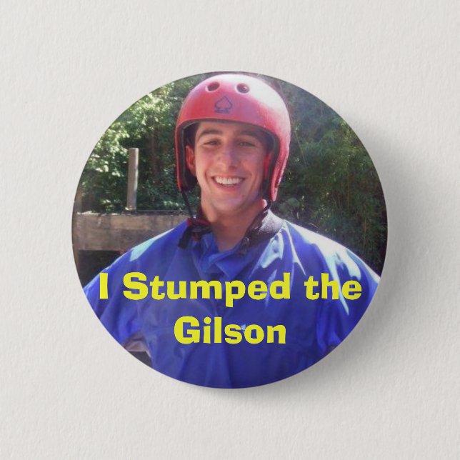 I Stumped the Gilson Pinback Button (Front)