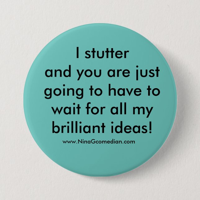 I Stutter Button (Front)