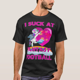 I Suck at Fantasy Football Unicorn Rainbow not occ T-Shirt