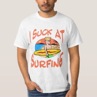 I Suck At Surfing T-Shirt