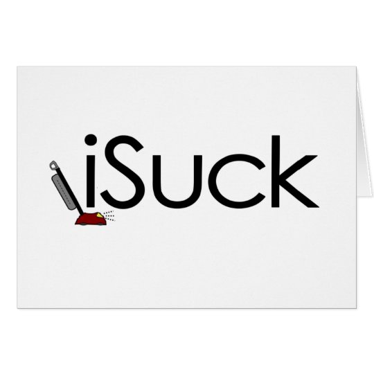 I Suck (Vacuum) Card