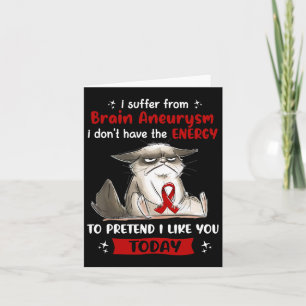I Suffer From Brain Aneurysm Awareness Fun Cat  Card