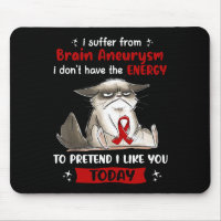 I Suffer From Brain Aneurysm Awareness Fun Cat
