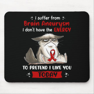 I Suffer From Brain Aneurysm Awareness Fun Cat Mouse Pad