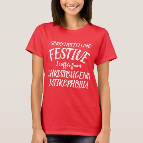 I suffer from christougenniatikophobia t_shirt