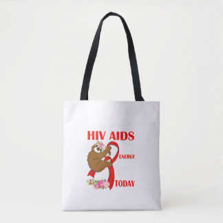I Suffer From Hiv Aids I Don'T Have Energy To Pret Tote Bag