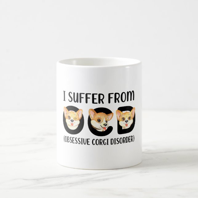 I Suffer From OCD Obsessive Corgi Disorder Pets Coffee Mug (Center)