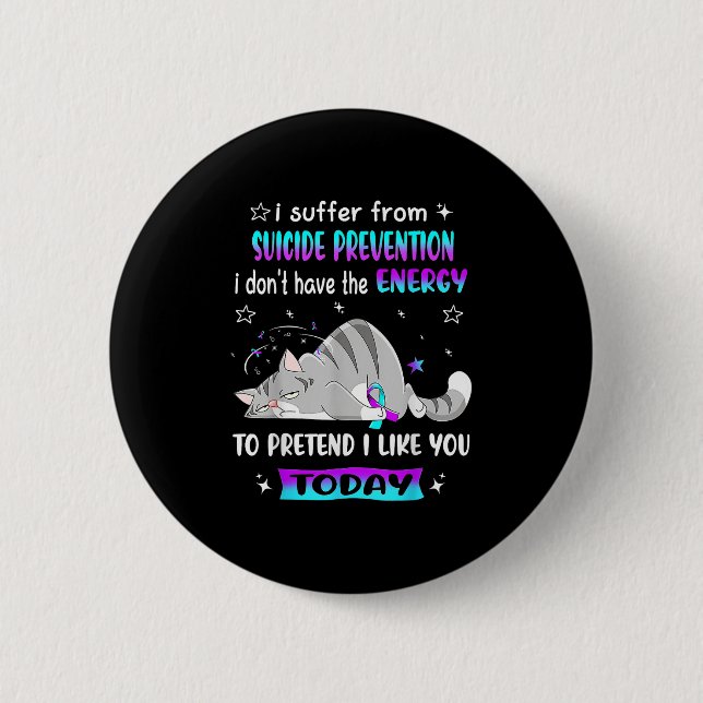 I Suffer From Suicide Prevention I Dont Have The E Button (Front)