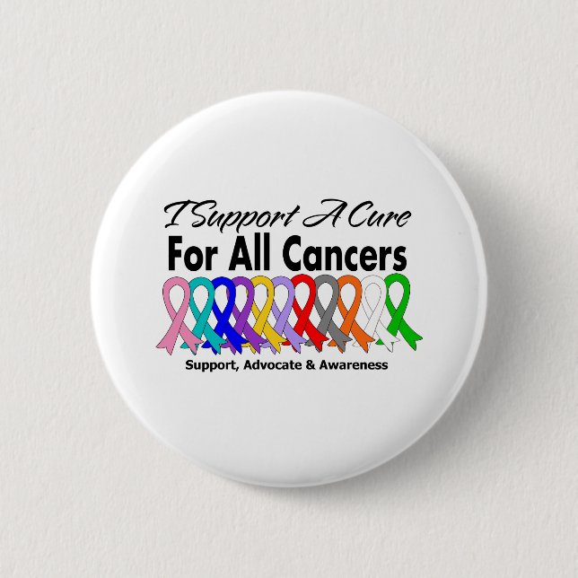 I Support A Cure For All Cancers Button (Front)