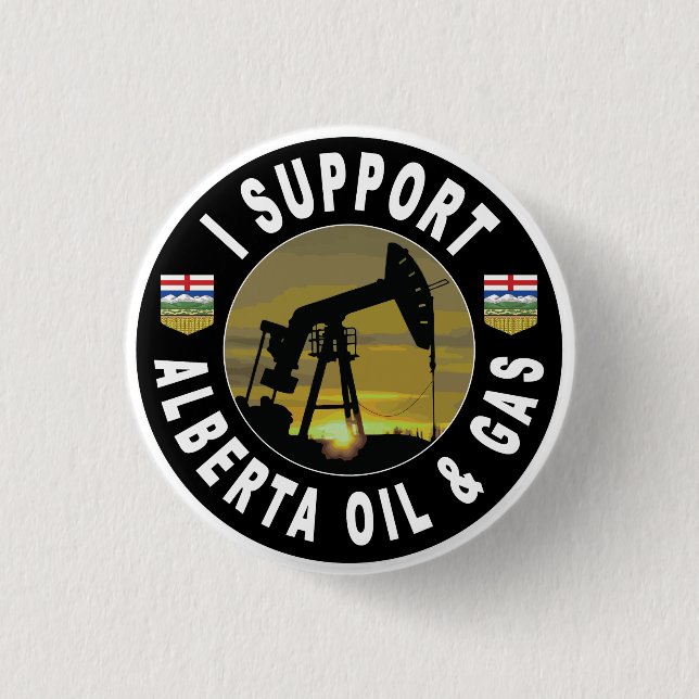 I Support Alberta Oil & Gas Button (Front)