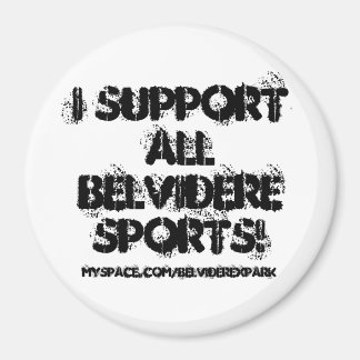 I support ALL Belvidere Sports!, myspace.com/be... Magnet
