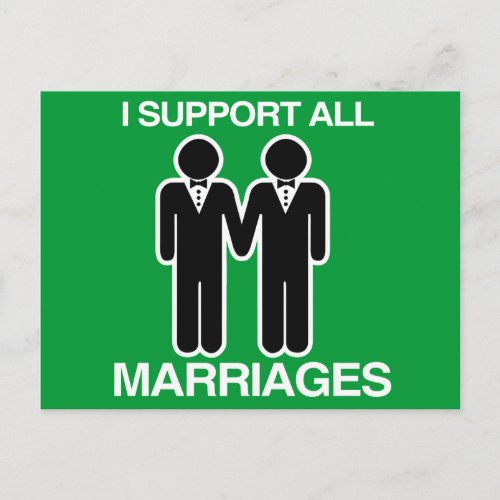 I SUPPORT ALL MARRIAGES EQUALLY GAY _ POSTCARD