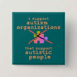 I Support Autism Organizations Buttons