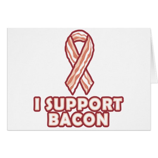 I Support Bacon Cards (Front Horizontal)