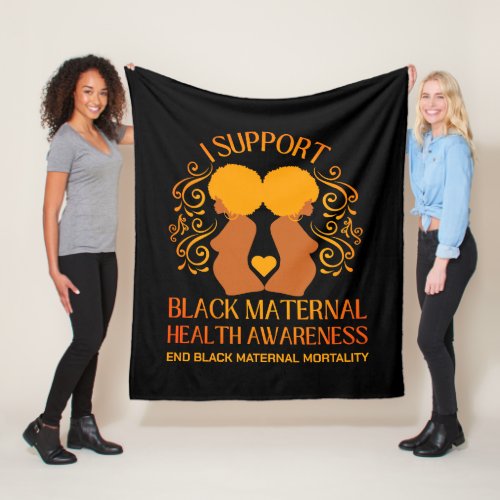 I Support BLACK MATERNAL HEALTH AWARENESS Mom Fleece Blanket