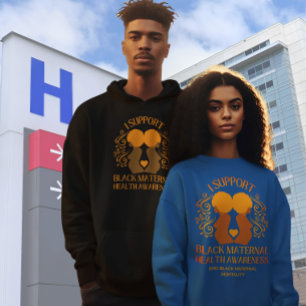 I Support BLACK MATERNAL HEALTH AWARENESS Mom Sweatshirt