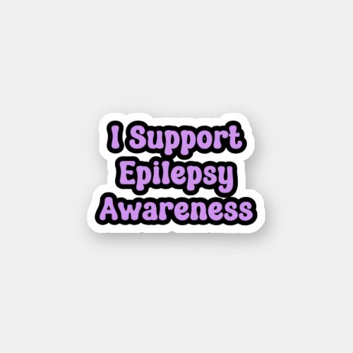 I Support Epilepsy Awareness Purple  Sticker