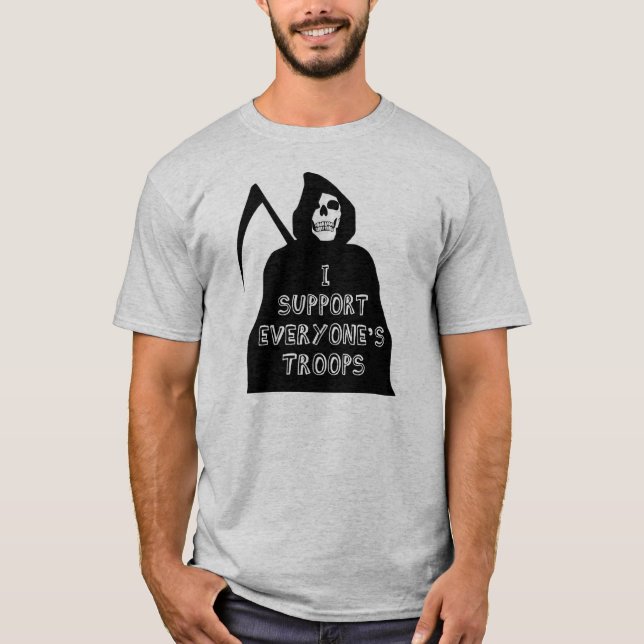 I Support Everyone's Troops T-Shirt (Front)