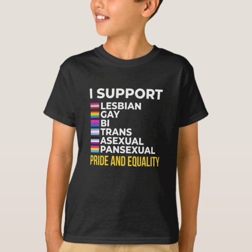 I Support Gay Homo Bi LGBT T_Shirt