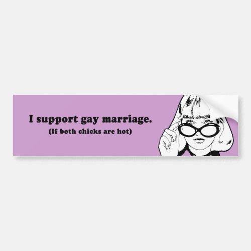 I SUPPORT GAY MARRIAGE BUMPER STICKER