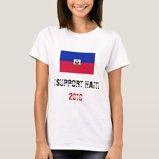 I SUPPORT HAITI T-Shirt