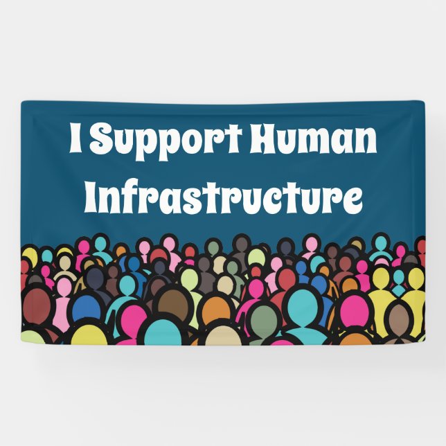 I Support Human Infrastructure Banner (Horizontal)