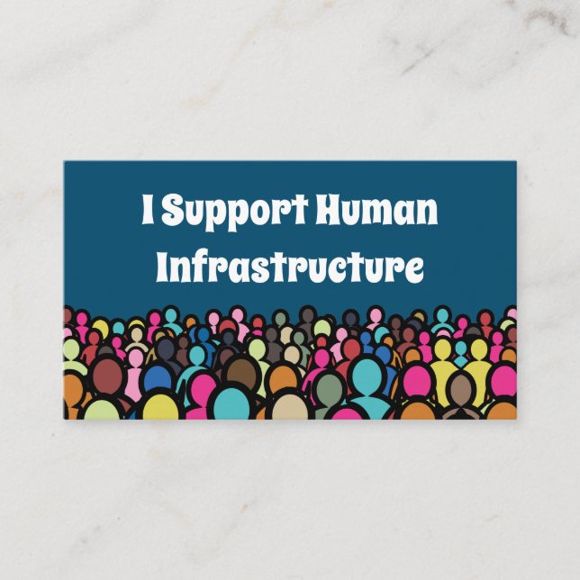 I Support Human Infrastructure Business Card (Front)