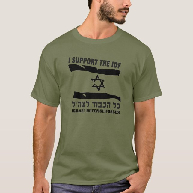 I support Idf Israel Defense Forces Army military  T-Shirt (Front)