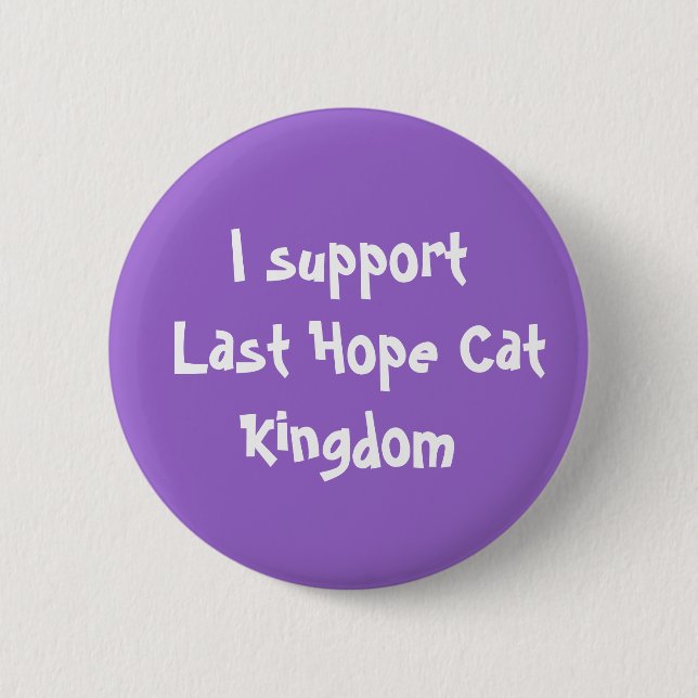 I support Last Hope Button (Front)