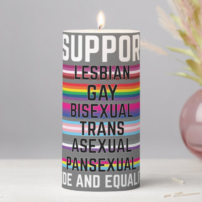 I Support Lesbian Gay Bisexual Trans Asexual Panse Pillar Candle (In Situ)
