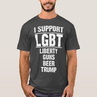 I Support LGB Liberty Guns Beer rump funny rump T-Shirt