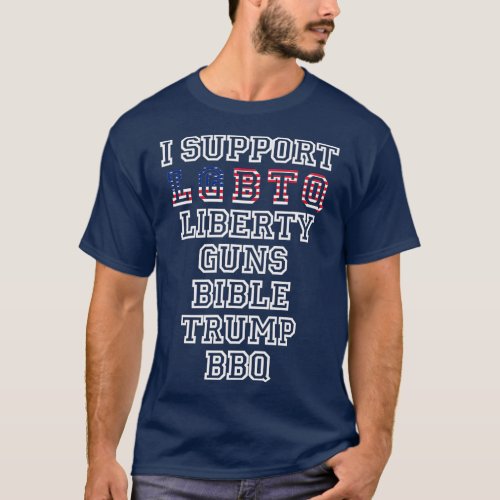 I Support LGBQ Liberty Guns Bible rump BBQ Flag  T_Shirt