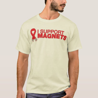 I support magnets T-Shirt