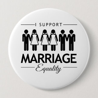 I SUPPORT MARRIAGE EQUALITY FOR ALL -.png Pinback Button