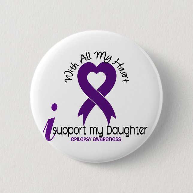 I Support My Daughter Epilepsy Pinback Button (Front)