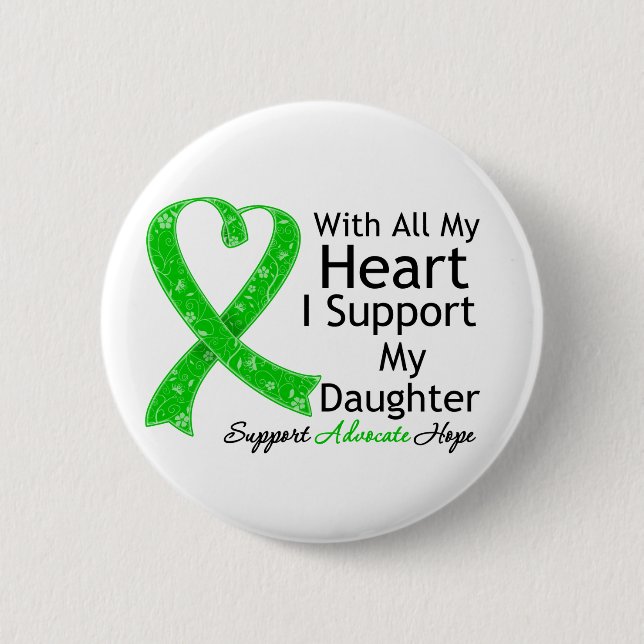 I Support My Daughter With All My Heart Button (Front)