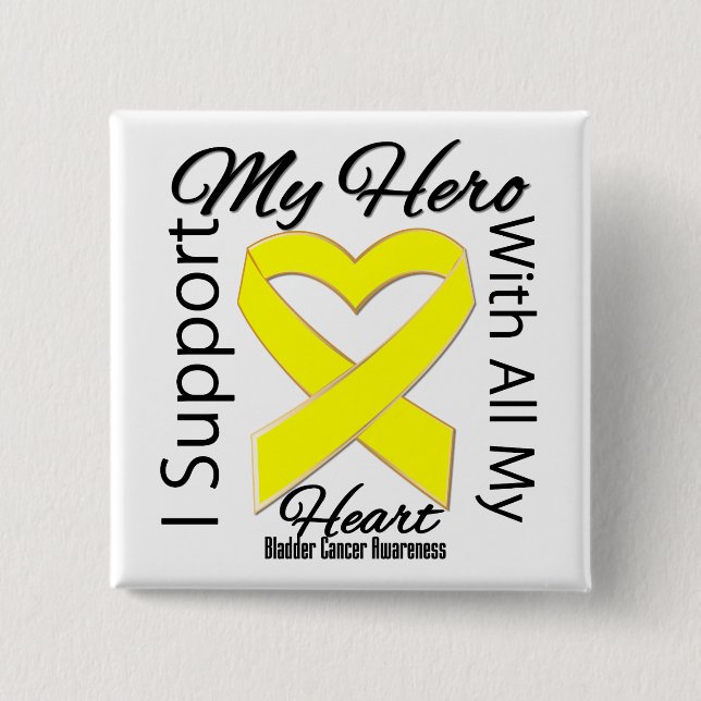 I Support My Hero - Bladder Cancer Awareness Button (Front)