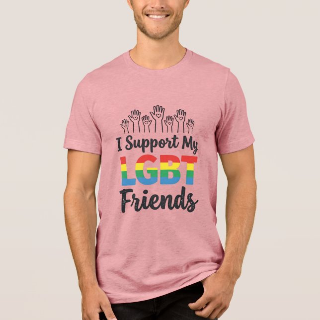 I Support My LGBT Friends Rainbow Pride Vector Des Tri-Blend Shirt (Front)