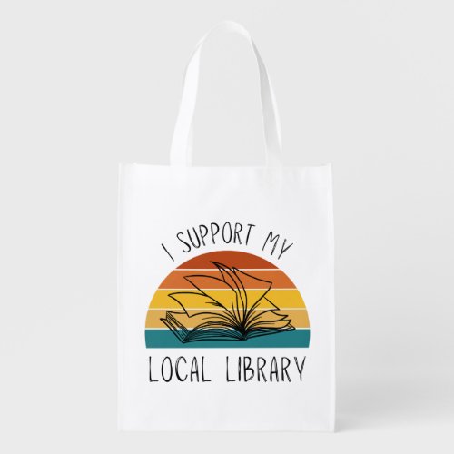 I Support My Local Library Budget Bag