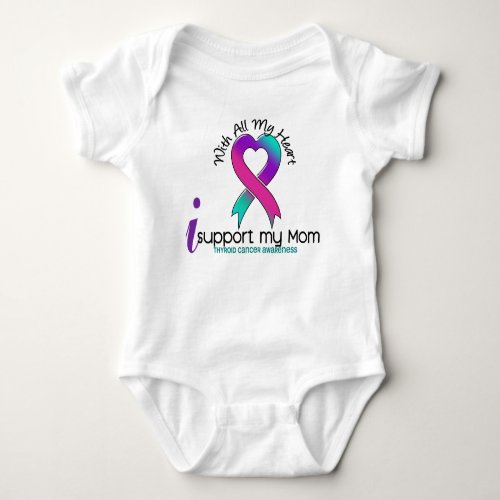 I Support My Mom Thyroid Cancer Baby Bodysuit