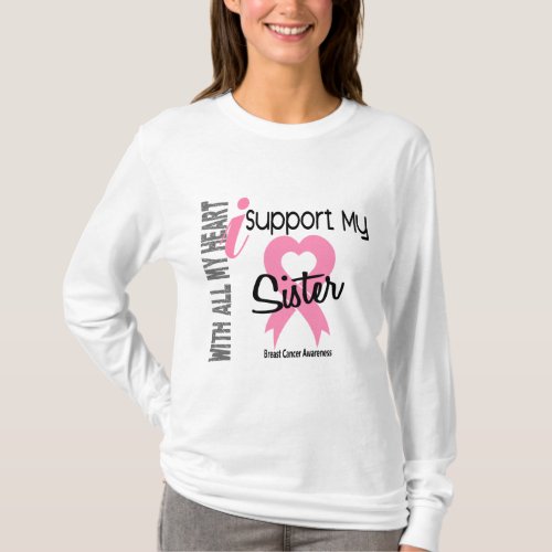I Support My Sister Breast Cancer T_Shirt