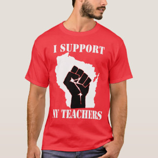 I Support My Teachers T-Shirt