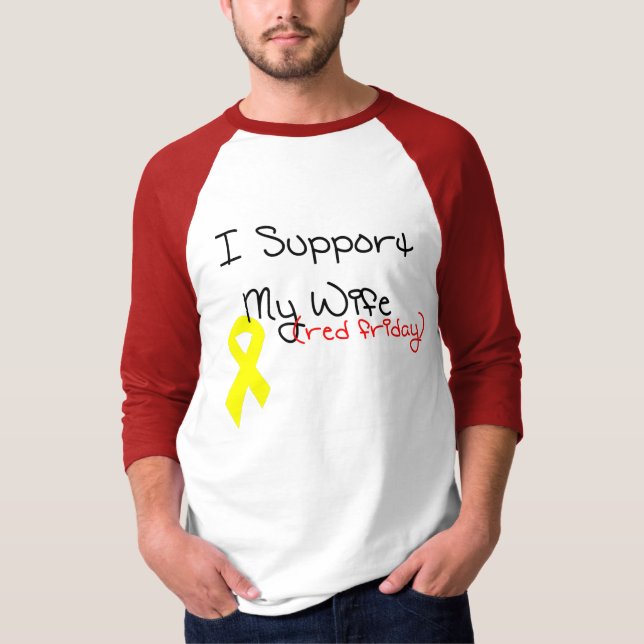 I Support My Wife T-Shirt (Front)