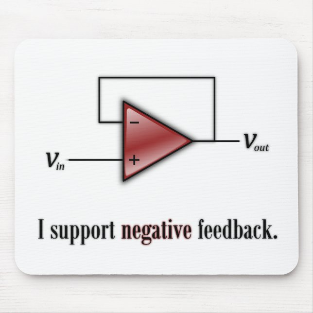 I Support Negative Feedback Mouse Pad (Front)
