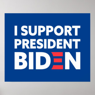 I Support President Biden Blue Poster