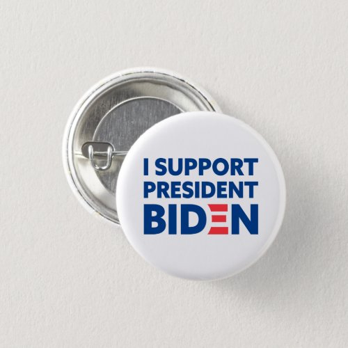 I Support President Biden Custom Color White Button