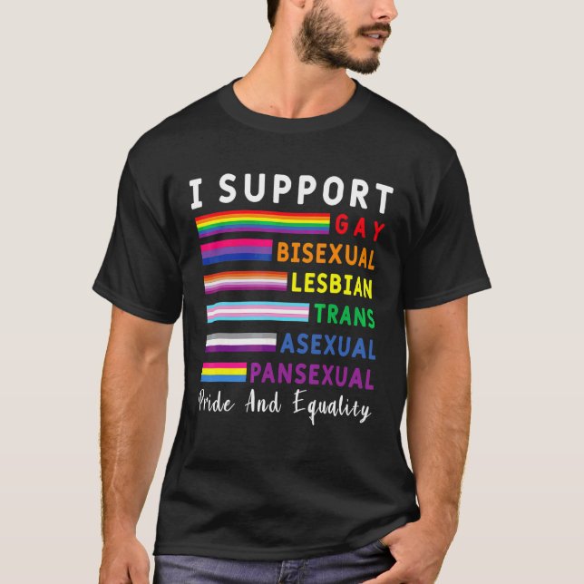 I Support Pride Equality Gay Pride Lgbtq Rainbow L T-Shirt (Front)