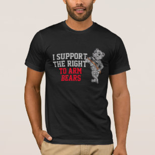 I Support Right to Arm Bears Funny T-shirt Design