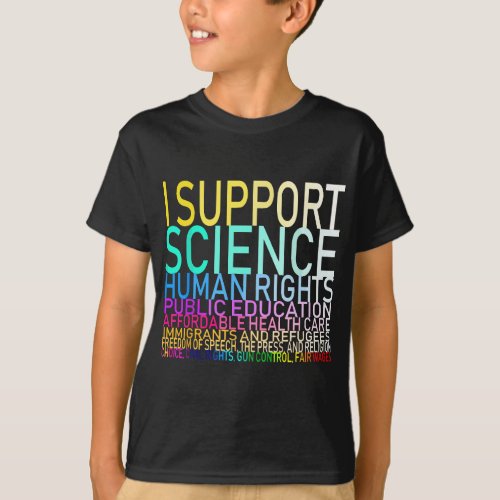 I Support Science Human Rights Public Education T_Shirt